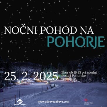 Greš peš na Pohorje? – prestavljeno na 25.2.!